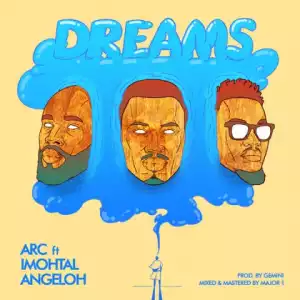 ArC - DREAMS (FT IMOHTAL + ANGELOH)